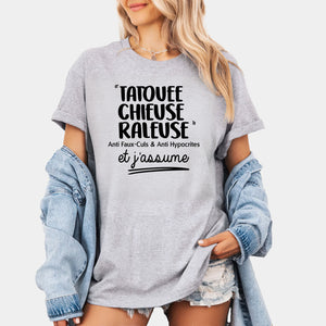 Tatouée, chieuse, râleuse, jalouse, anti faux-culs & anti hypocrites et j'assume