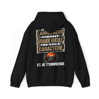 Camionneur, chiant, grande gueule, un sale caractère