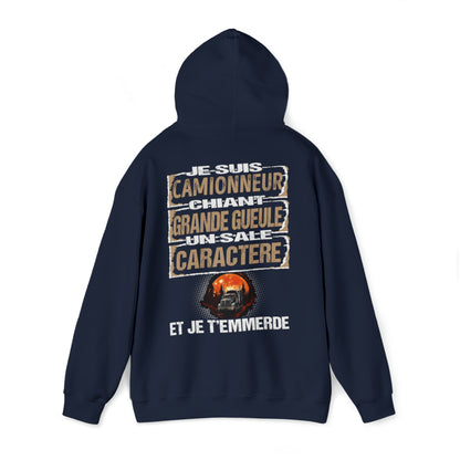 Camionneur, chiant, grande gueule, un sale caractère