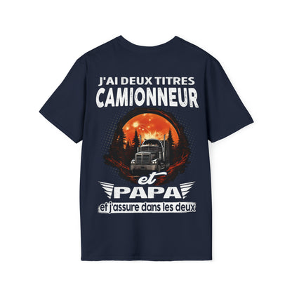 Camionneur et papa, et j'assure dans les deux