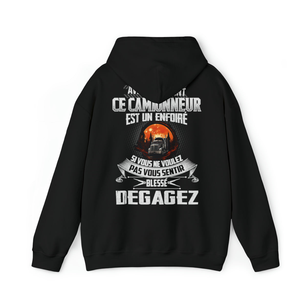 Ce Camionneur est un enfoiré si vous ne voulez pas vous sentir blessé degagez