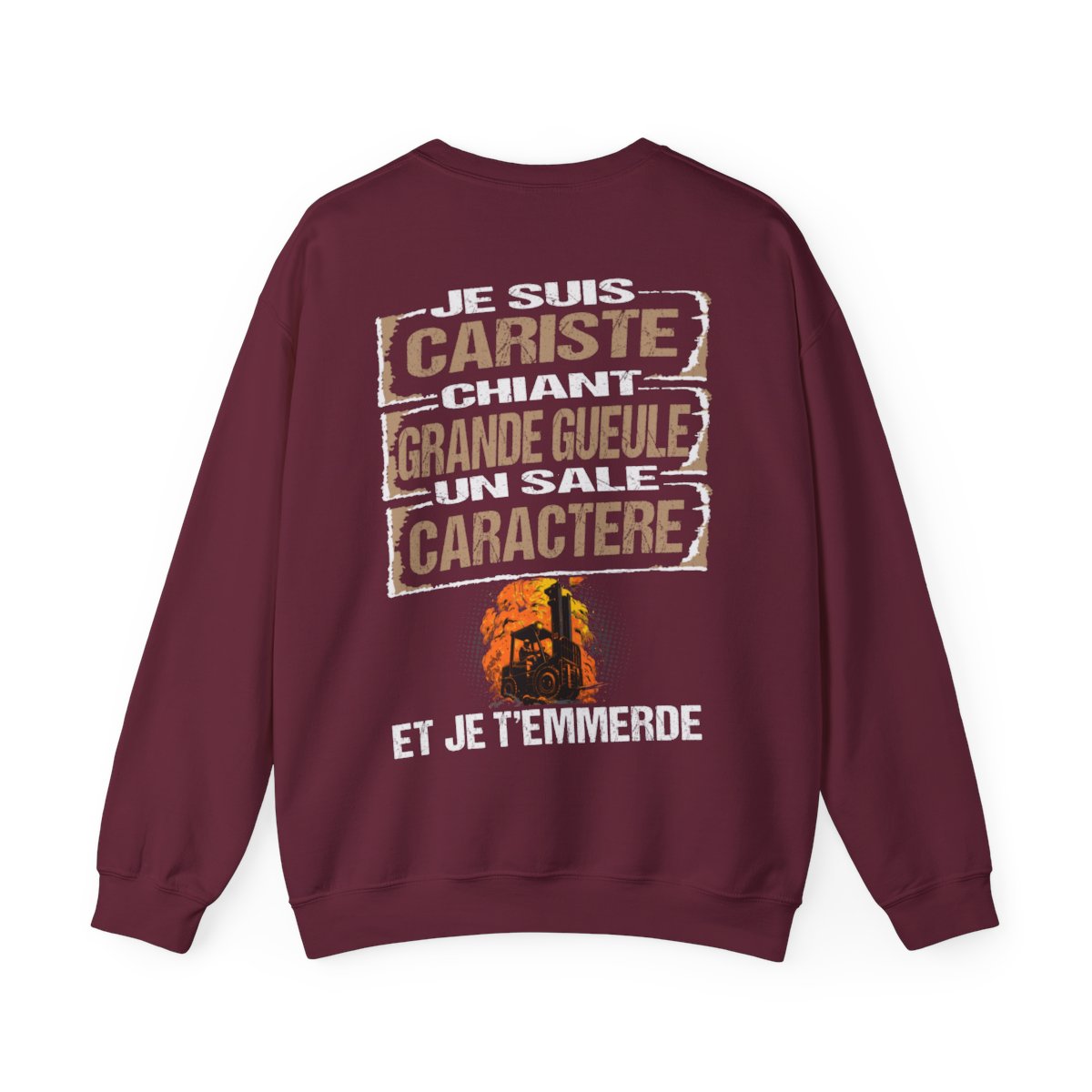 Cariste, chiant, grande gueule, un sale caractère