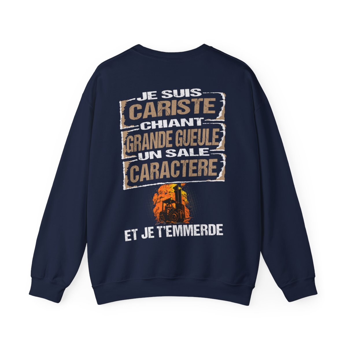 Cariste, chiant, grande gueule, un sale caractère