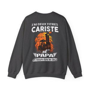 Cariste et papa, et j'assure dans les deux