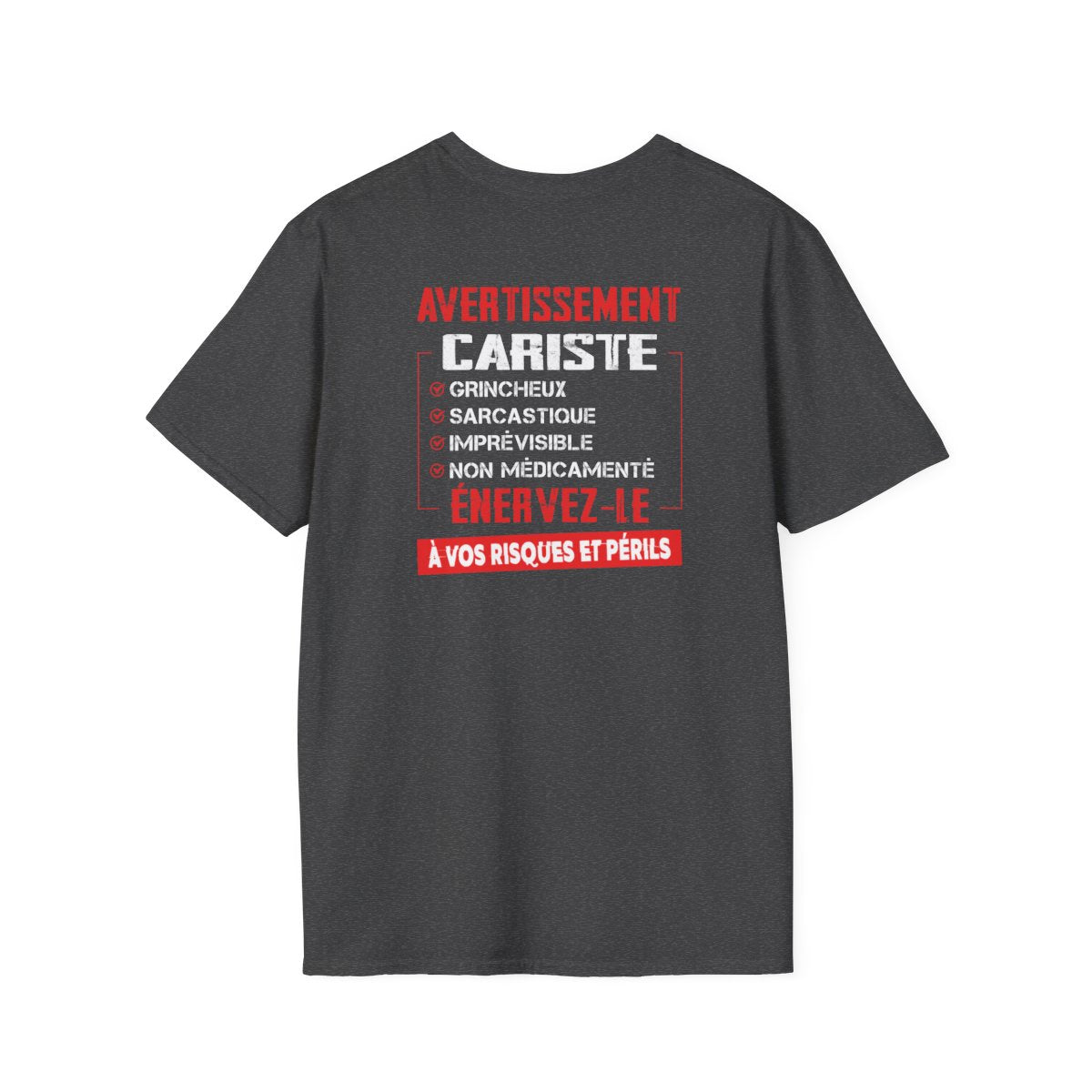 Cariste, grincheux, sarcastique, imprévisible, non médicamenté