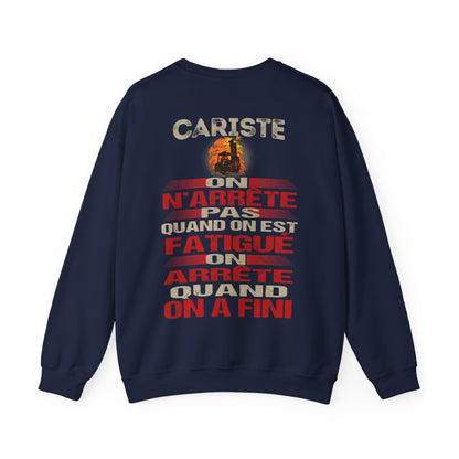 Cariste, on n'arrête pas quand on est fatigué