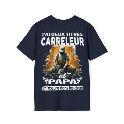 Carreleur et papa, et j'assure dans les deux