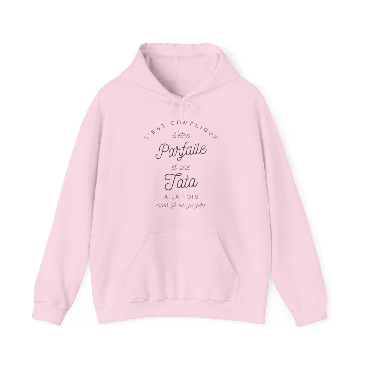 C'est complique d'être parfaite et une tata à la fois mais cà va je gère