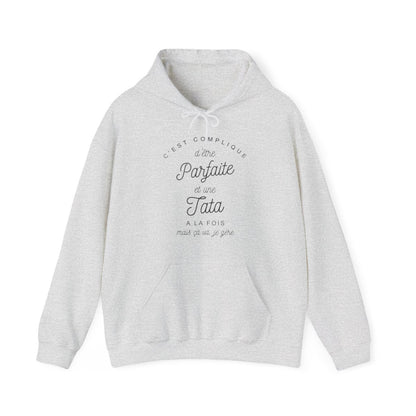 C'est complique d'être parfaite et une tata à la fois mais cà va je gère
