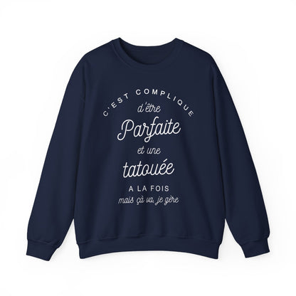 C'est compliqué d'être parfaite et une tatouée à la fois, mais ça va je gère