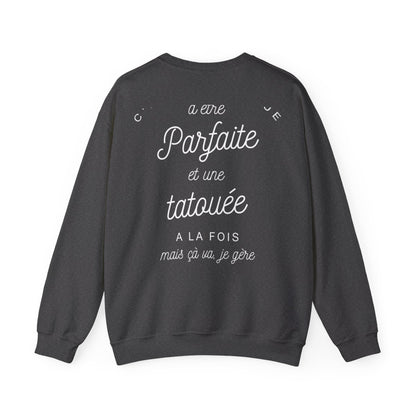 C'est compliqué d'être parfaite et une tatouée à la fois, mais ça va je gère