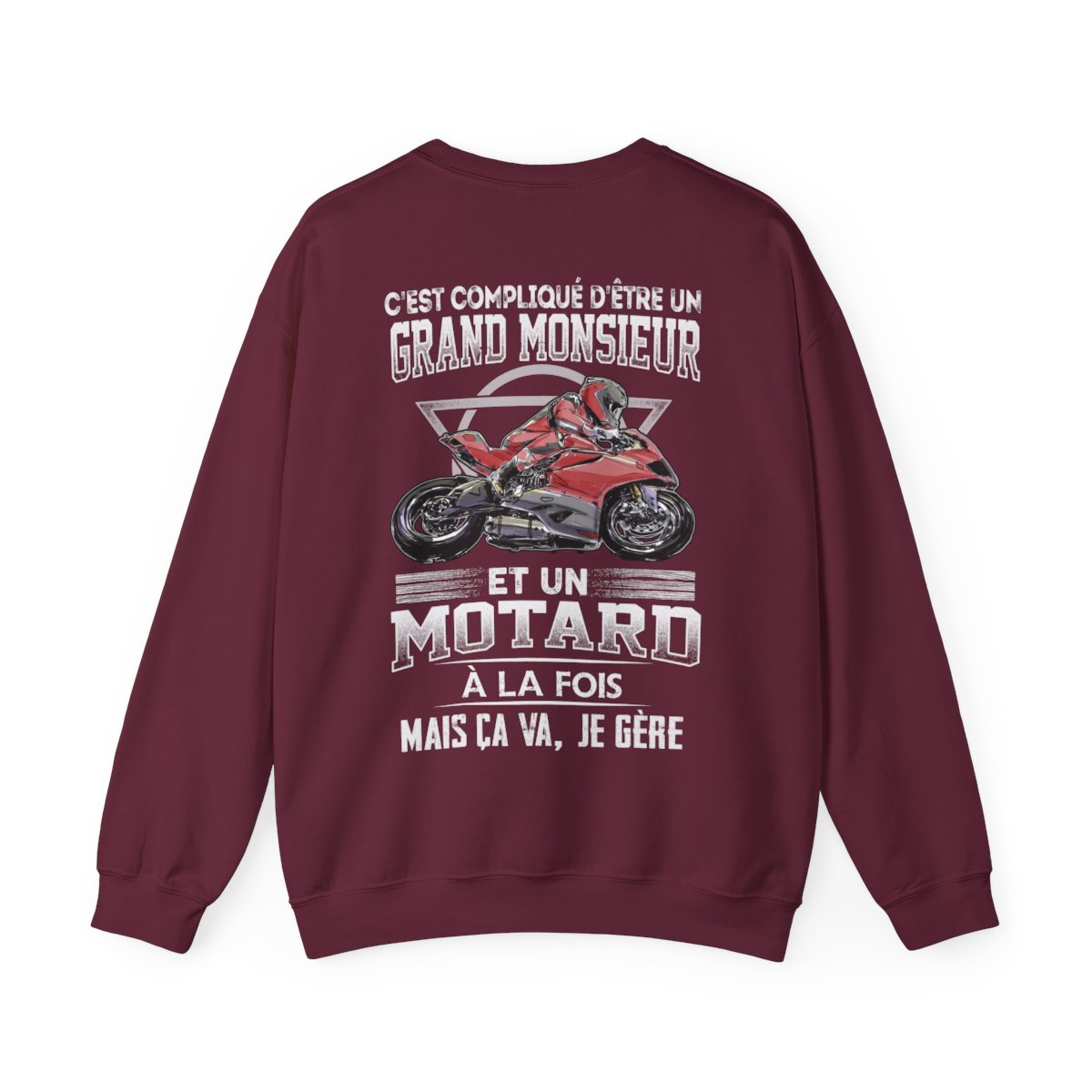 C'est compliqué d'être un grand monsieur et un motard à la fois mais ça va, je gère