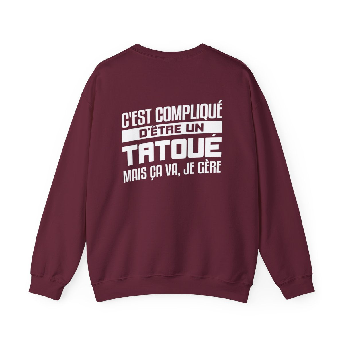 C'est compliqué d'être un tatoué, mais ça va je gère