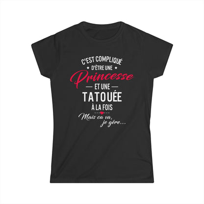 C'est compliqué d'être une princesse et une tatouée à la fois, mais ça va je gère