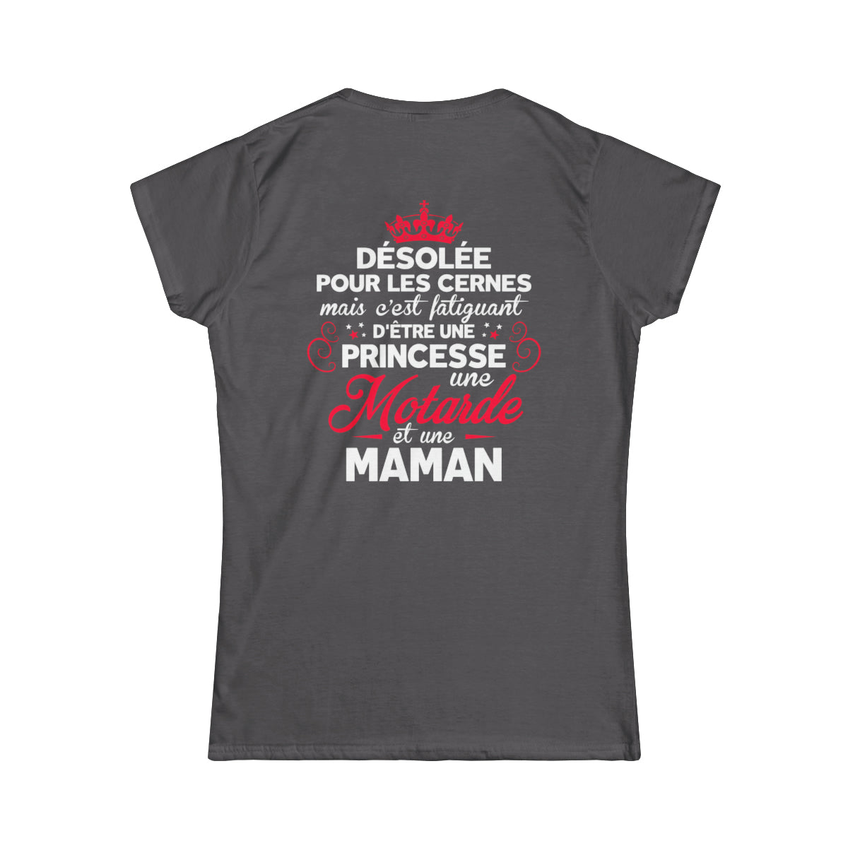 C'est faitguant d'être une princesse une motarde et une maman