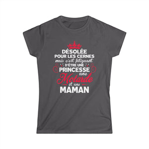 C'est faitguant d'être une princesse une motarde et une maman