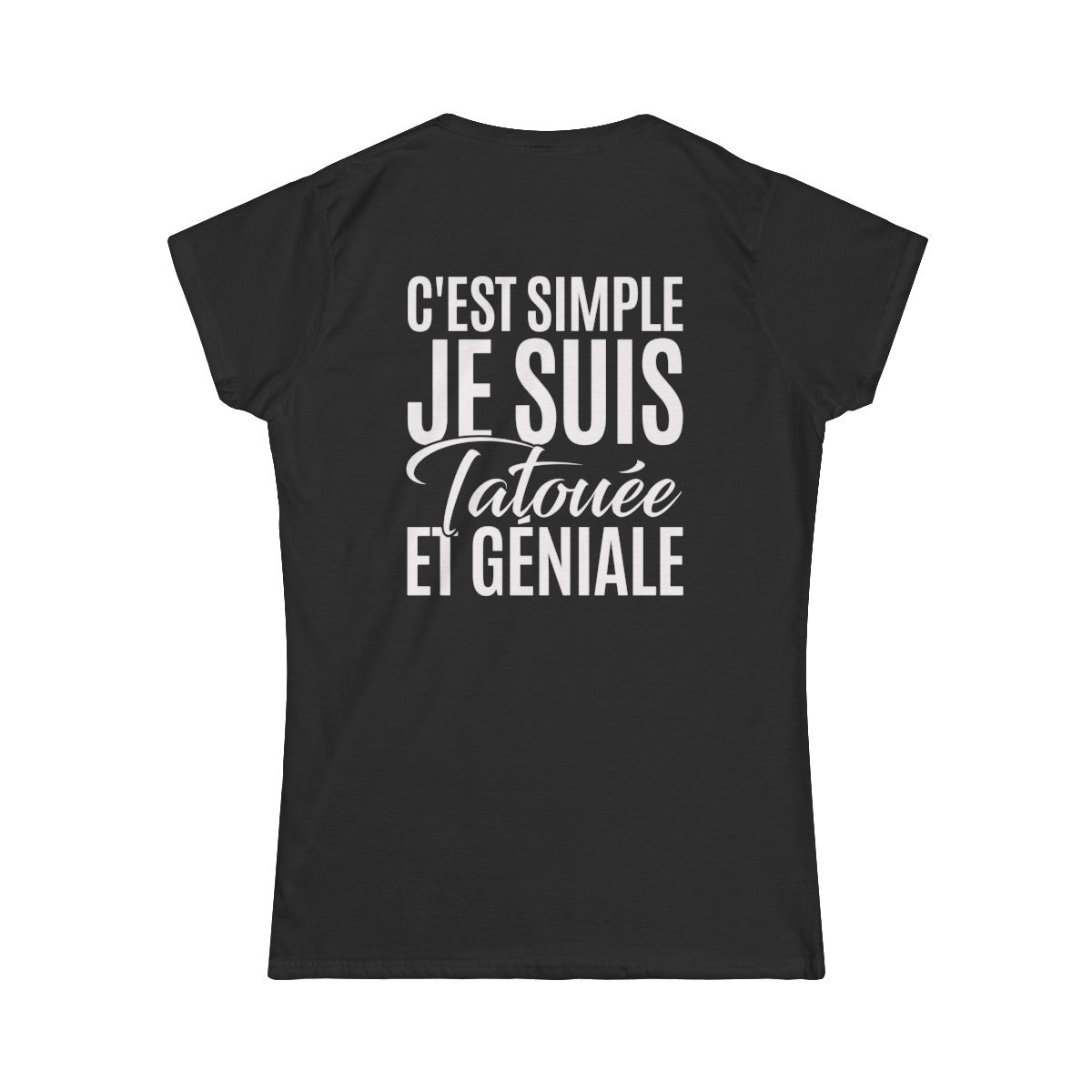 C'est simple je suis tatouée et géniale