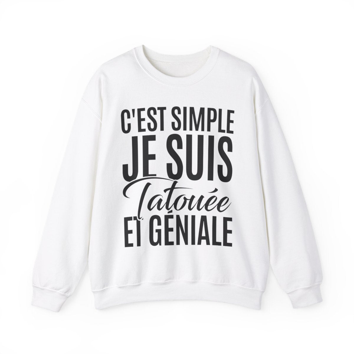 C'est simple je suis tatouée et géniale