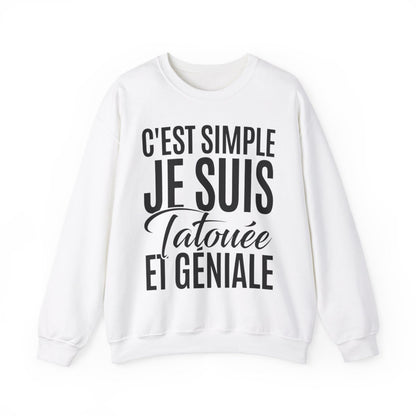 C'est simple je suis tatouée et géniale