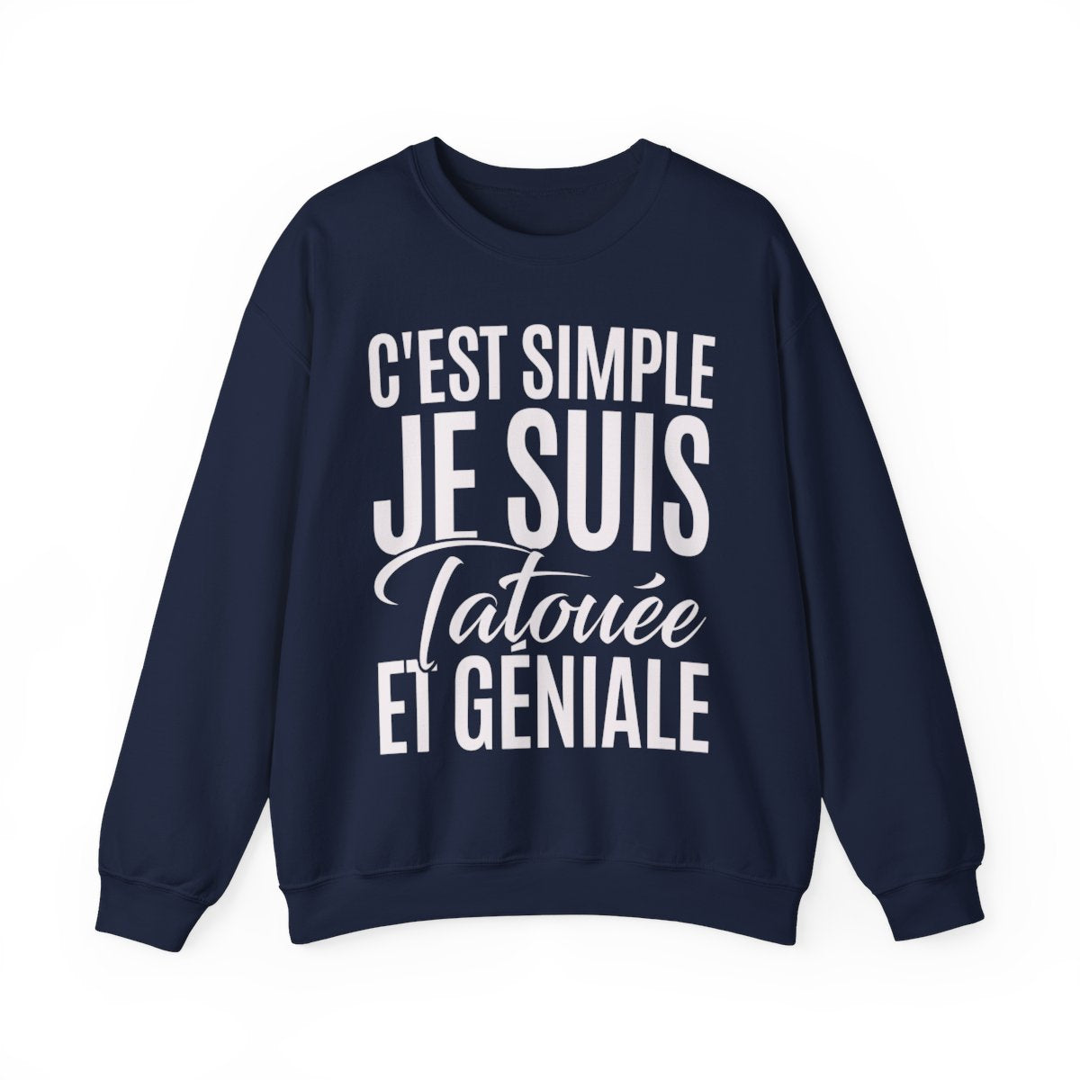 C'est simple je suis tatouée et géniale