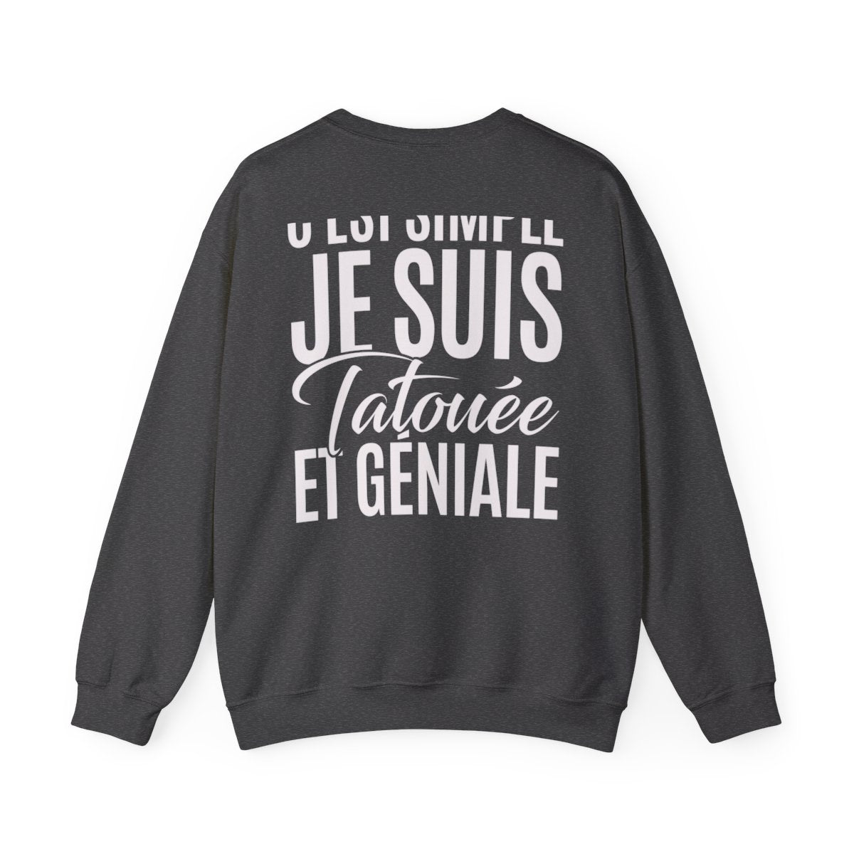 C'est simple je suis tatouée et géniale