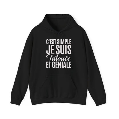 C'est simple je suis tatouée et géniale