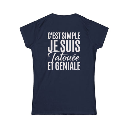 C'est simple je suis tatouée et géniale