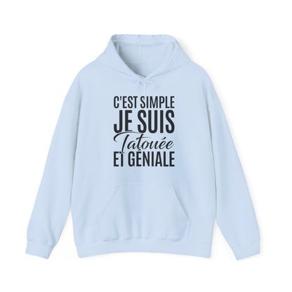 C'est simple je suis tatouée et géniale