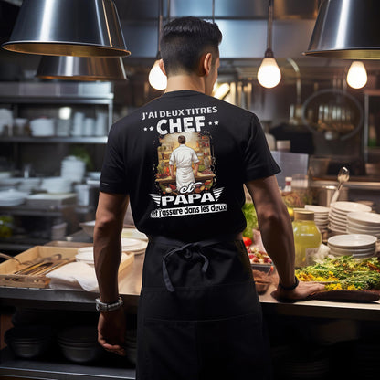 Chef et papa, et j'assure dans les deux