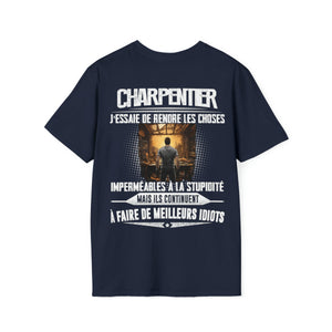 Charpentier, j'essaie de rendre les choses imperméables à la stupidité