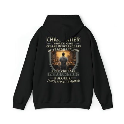 Charpentier, le travail dur n'est pas une option