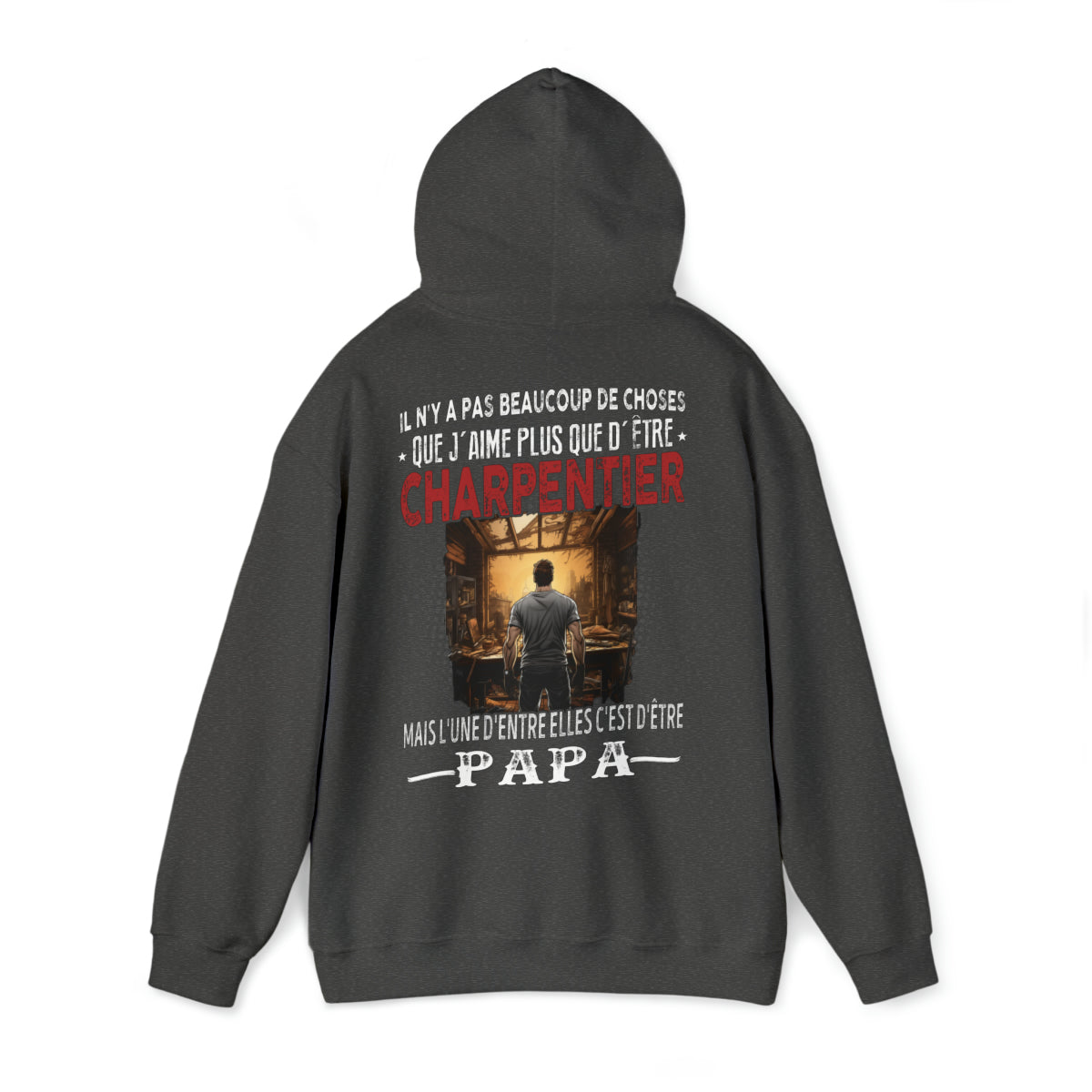Charpentier passionné, papa comblé