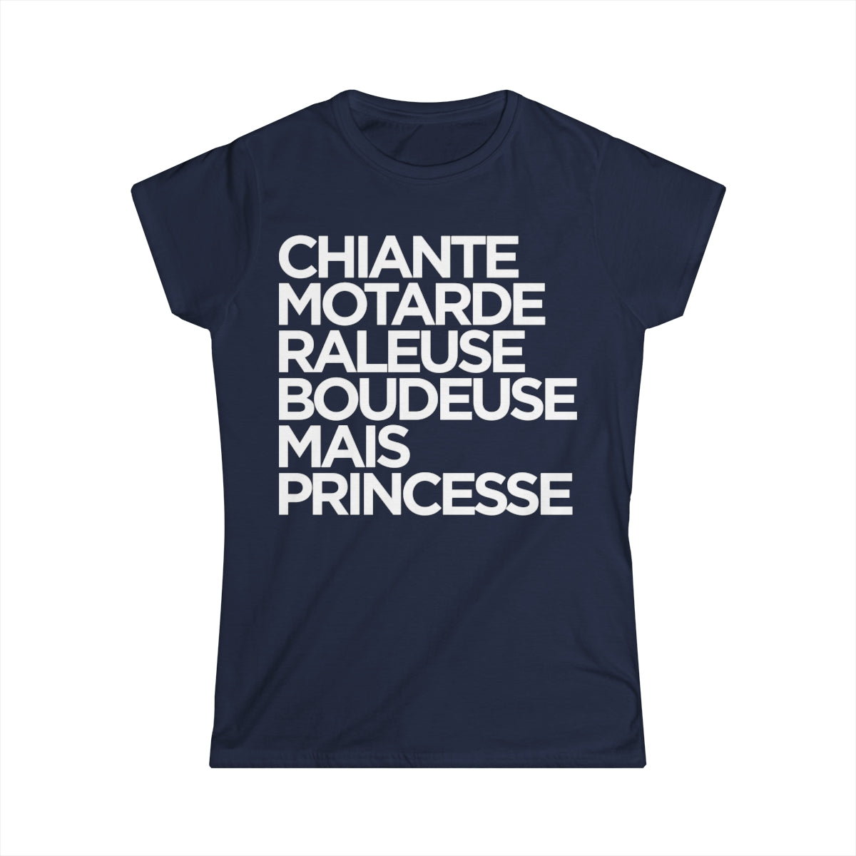 Chiante, motarde, râleuse, boudeuse mais princesse