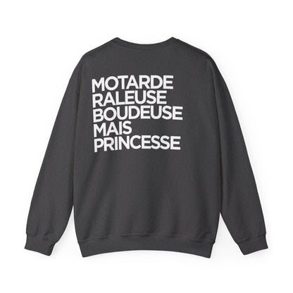 Chiante, motarde, râleuse, boudeuse mais princesse