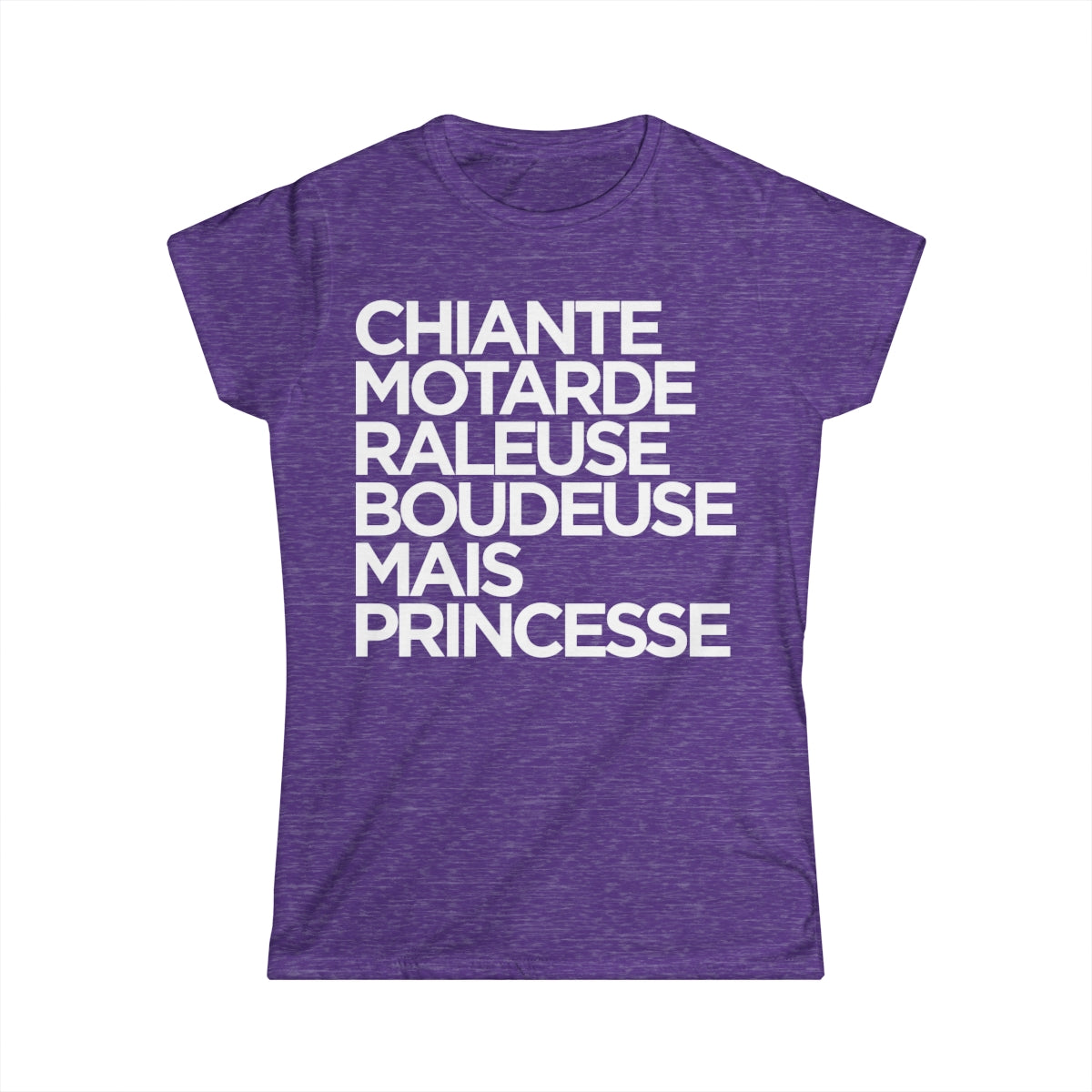 Chiante, motarde, râleuse, boudeuse mais princesse
