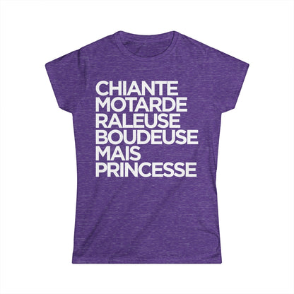 Chiante, motarde, râleuse, boudeuse mais princesse