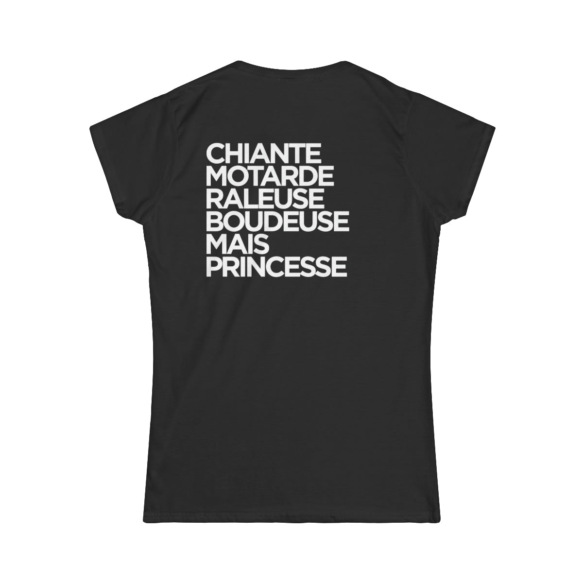 Chiante, motarde, râleuse, boudeuse mais princesse