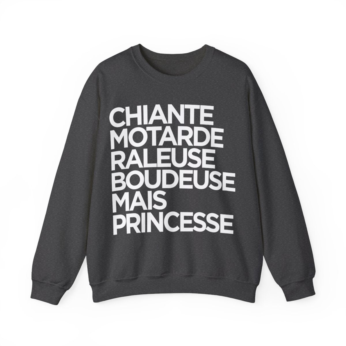 Chiante, motarde, râleuse, boudeuse mais princesse