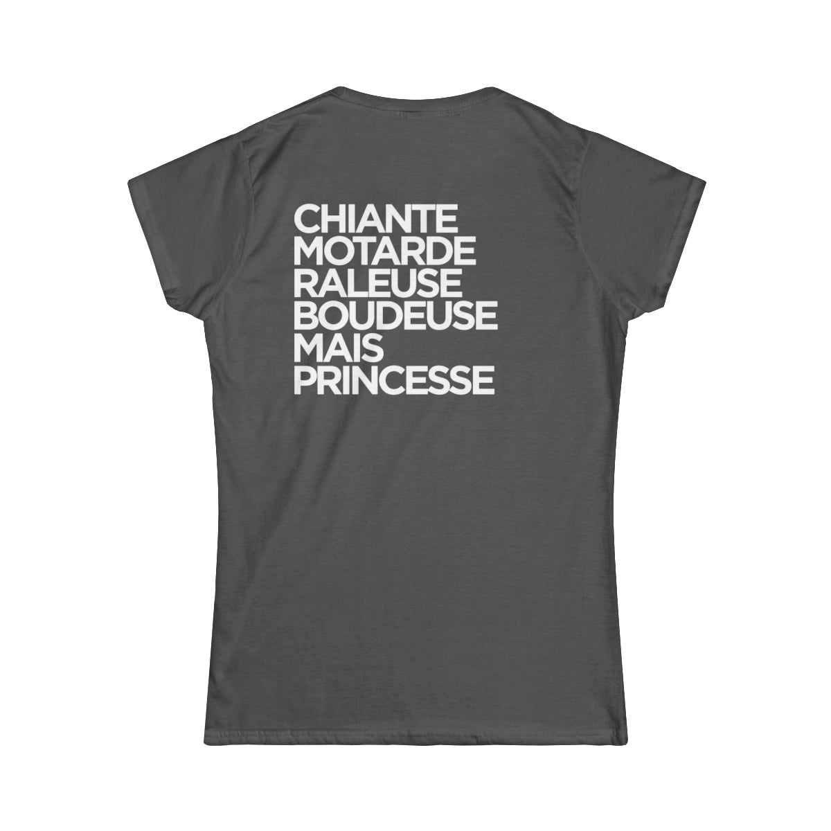 Chiante, motarde, râleuse, boudeuse mais princesse