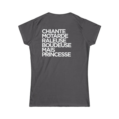 Chiante, motarde, râleuse, boudeuse mais princesse