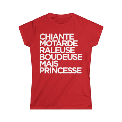 Chiante, motarde, râleuse, boudeuse mais princesse