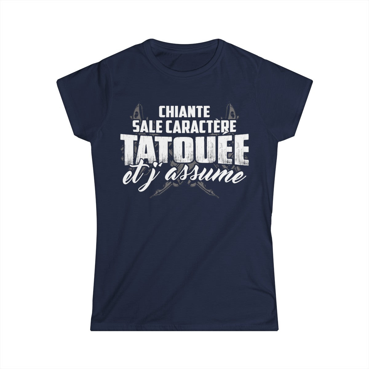 chiante, sale caractère, tatouée et j'assume