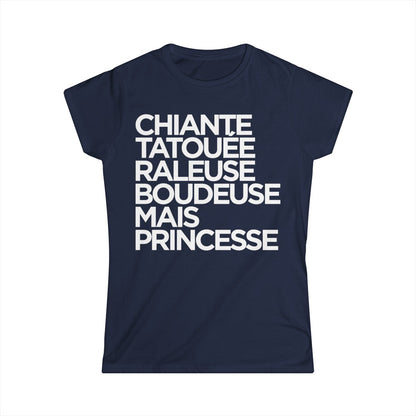 Chiante, tatouée, râleuse, boudeuse mais princesse