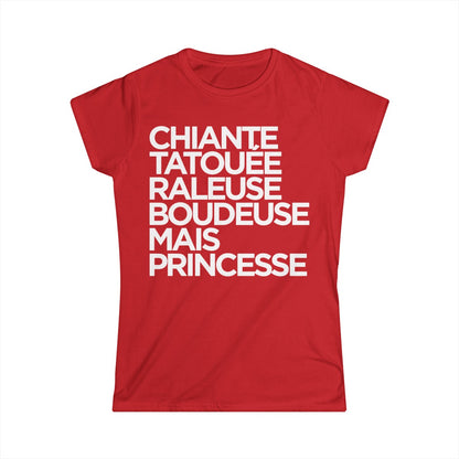 Chiante, tatouée, râleuse, boudeuse mais princesse