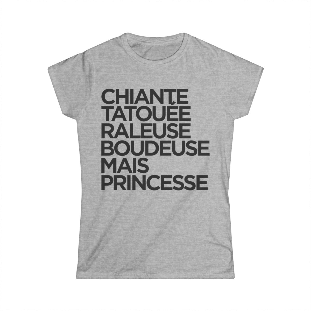 Chiante, tatouée, râleuse, boudeuse mais princesse