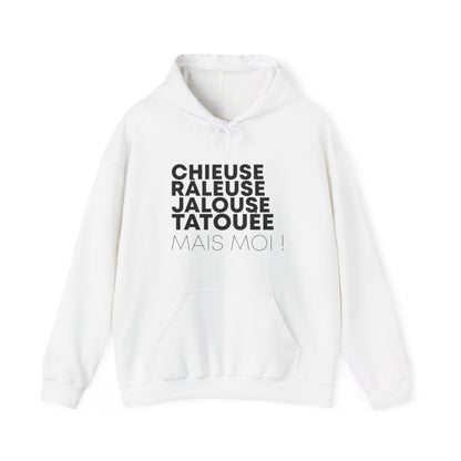 Chieuse, râleuse, jalouse, tatouée mais moi