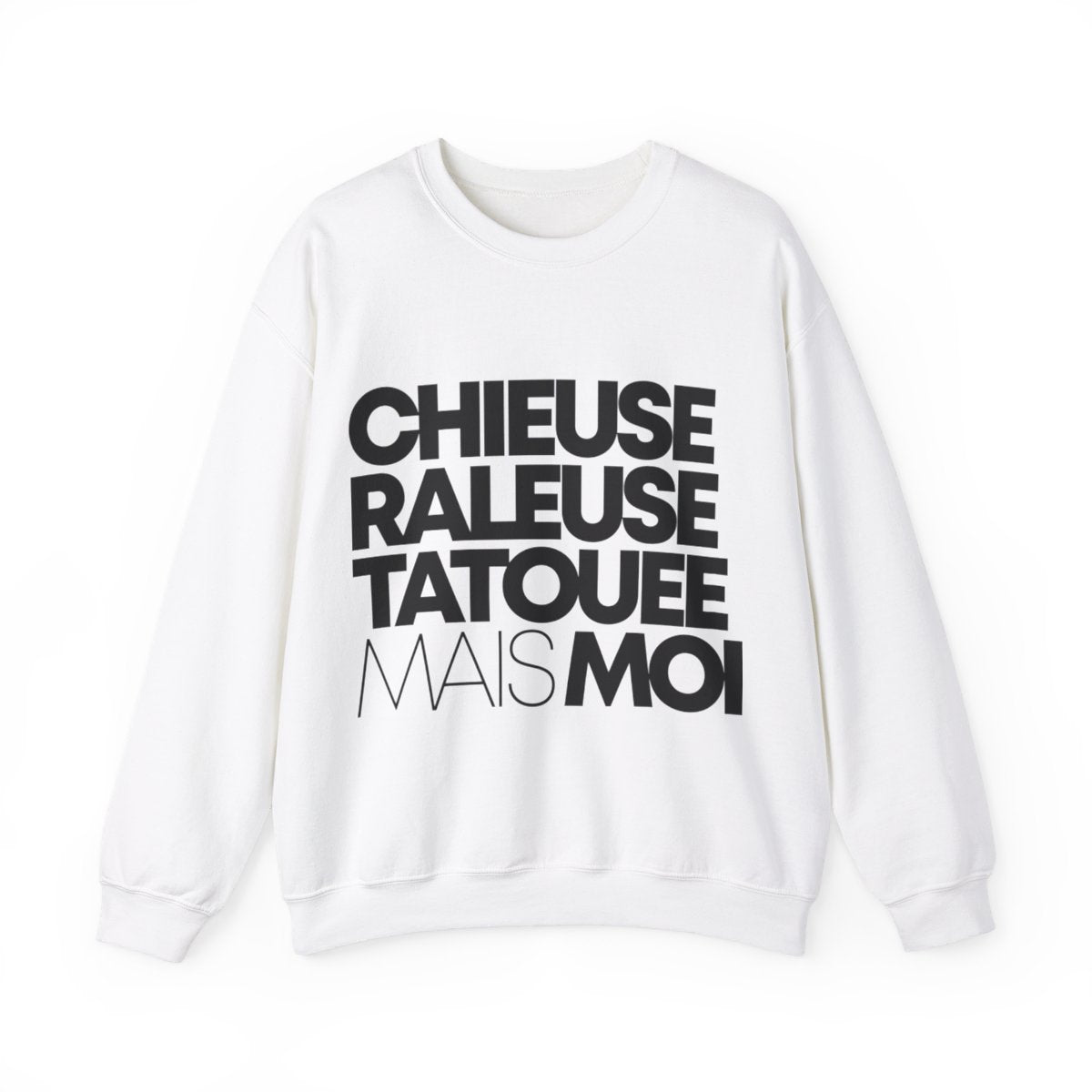Chieuse, râleuse, tatouée mais moi
