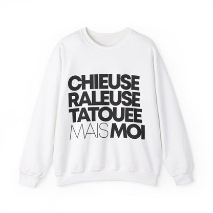 Chieuse, râleuse, tatouée mais moi