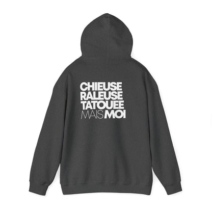 Chieuse, râleuse, tatouée mais moi