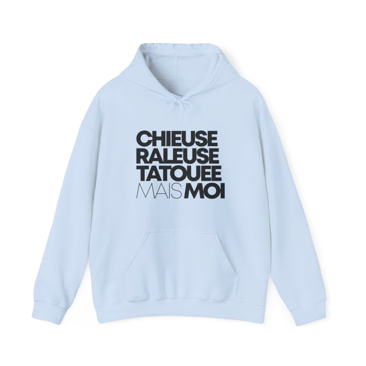 Chieuse, râleuse, tatouée mais moi